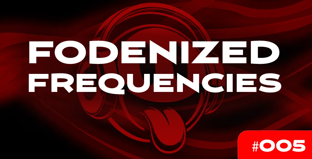 Fodenized Frequencies #005